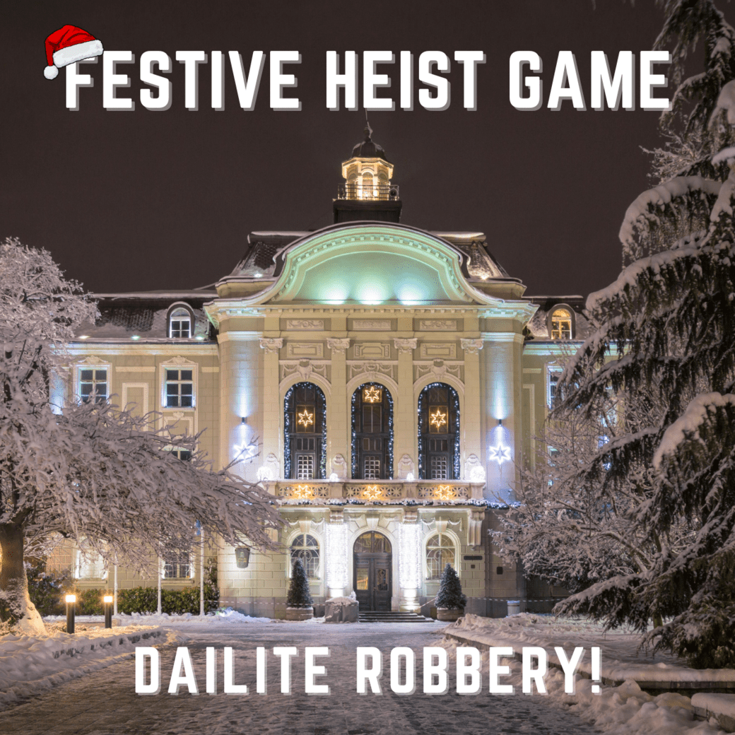 Virtual Festive Heist Game Dailite Robbery